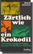 zärtlichwie ein Krokodil